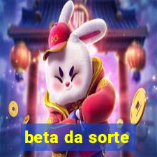 beta da sorte