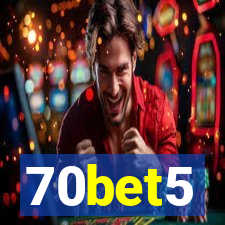 70bet5