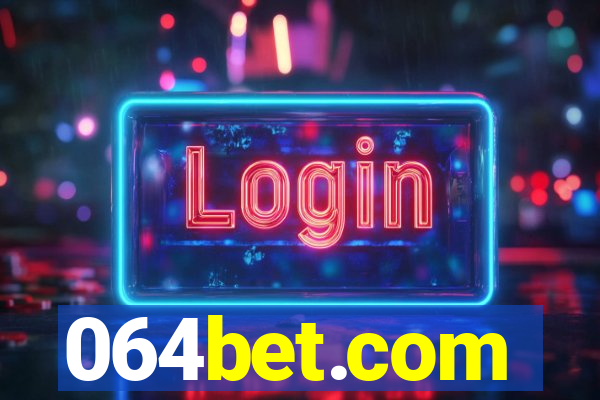 064bet.com