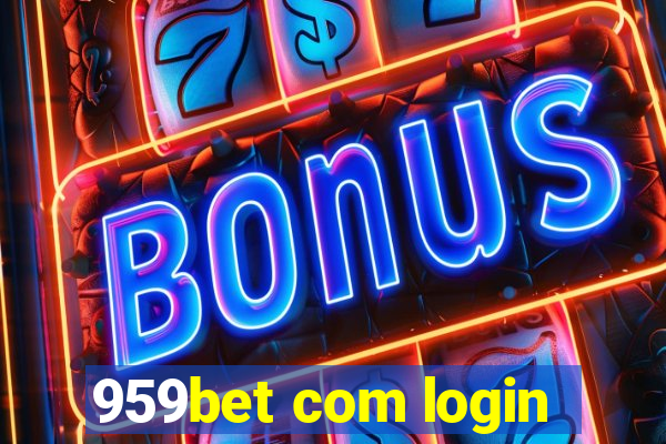 959bet com login