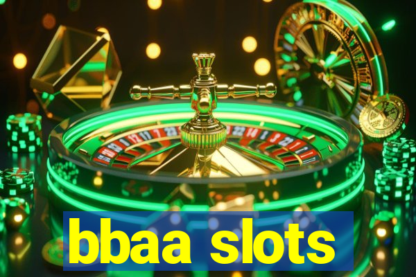 bbaa slots