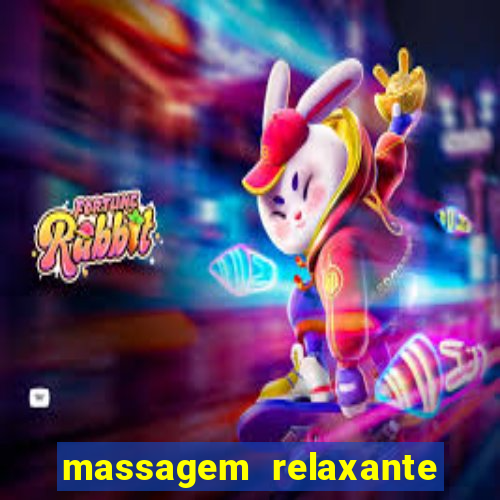 massagem relaxante em betim