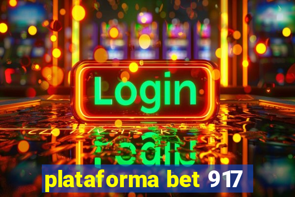 plataforma bet 917