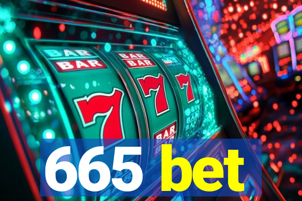 665 bet