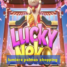 lumiere palmas shopping