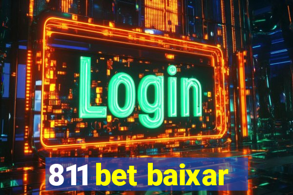 811 bet baixar