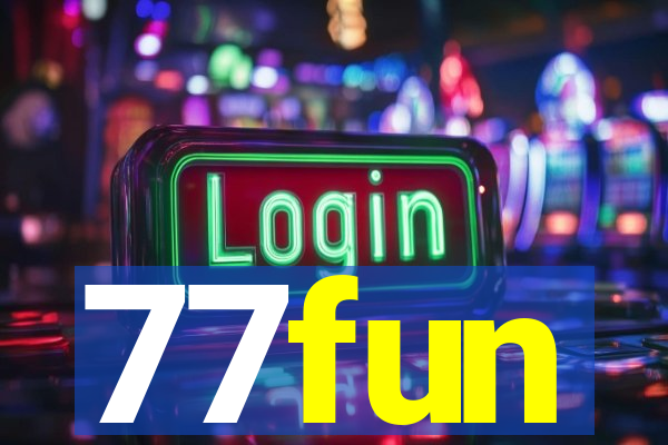 77fun