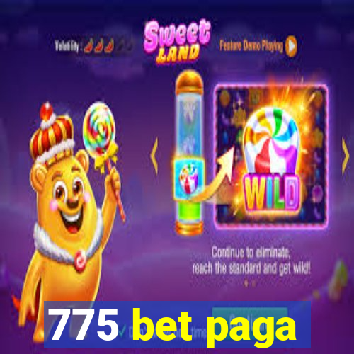 775 bet paga