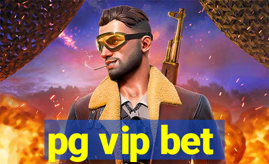 pg vip bet