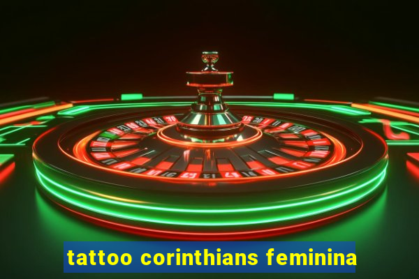 tattoo corinthians feminina