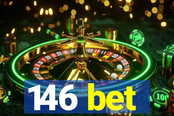 146 bet