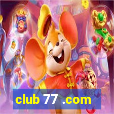 club 77 .com