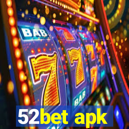 52bet apk