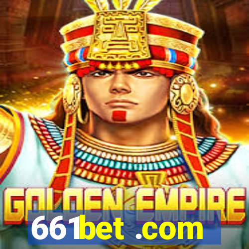 661bet .com