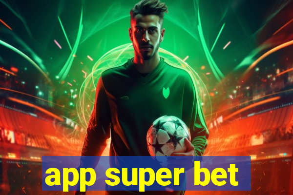 app super bet