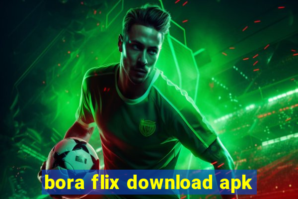 bora flix download apk