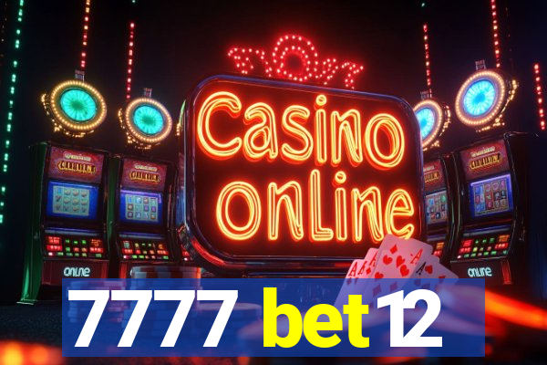 7777 bet12