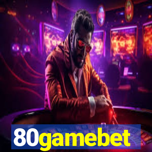 80gamebet