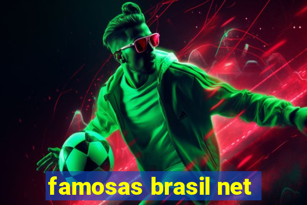 famosas brasil net