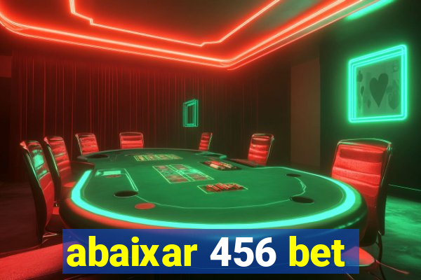 abaixar 456 bet