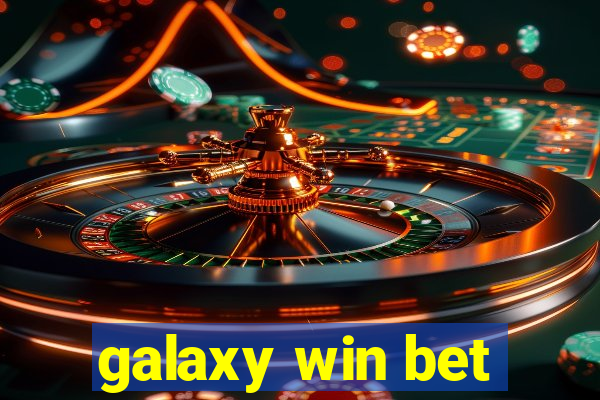 galaxy win bet