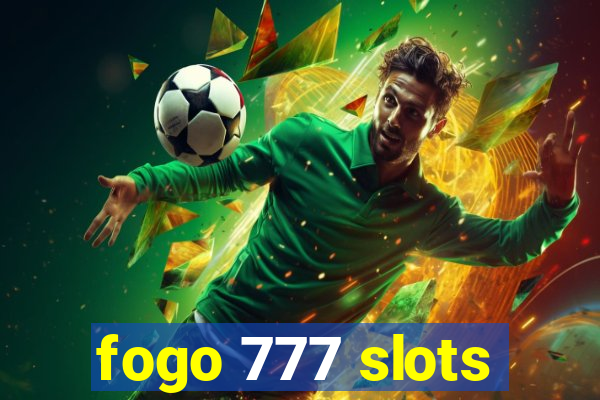 fogo 777 slots