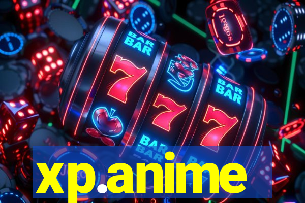 xp.anime