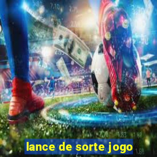 lance de sorte jogo