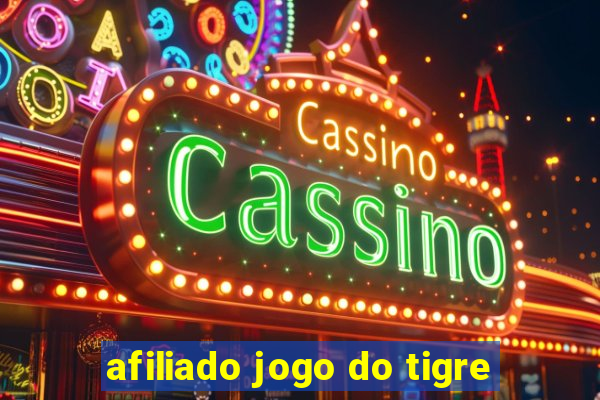 afiliado jogo do tigre