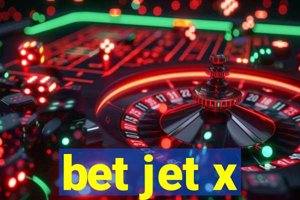 bet jet x