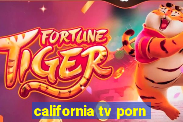 california tv porn