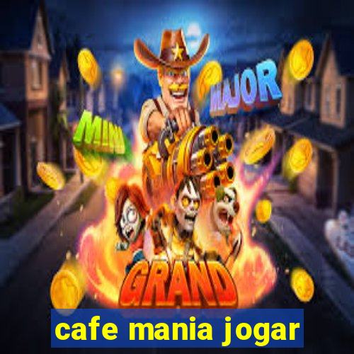 cafe mania jogar