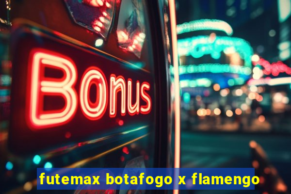 futemax botafogo x flamengo