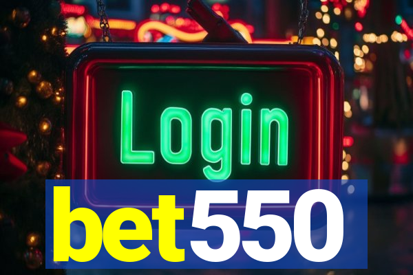 bet550