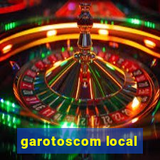 garotoscom local