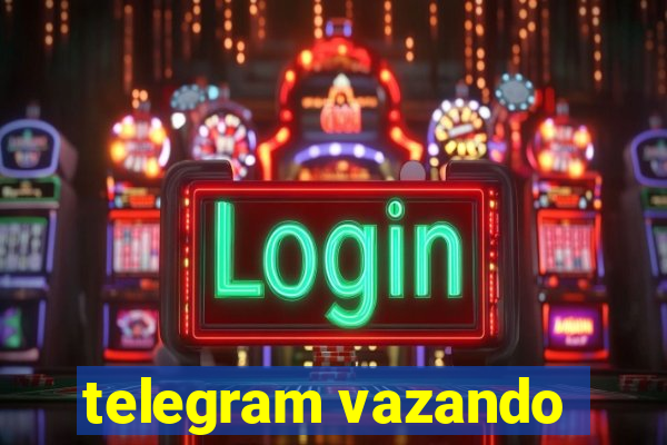 telegram vazando