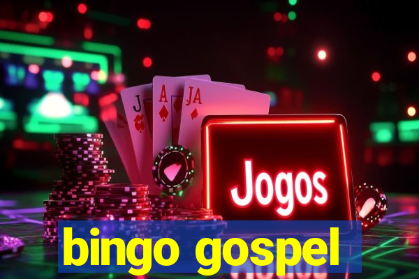 bingo gospel