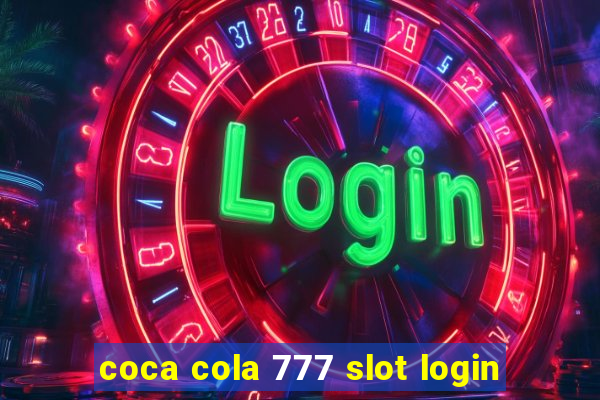 coca cola 777 slot login