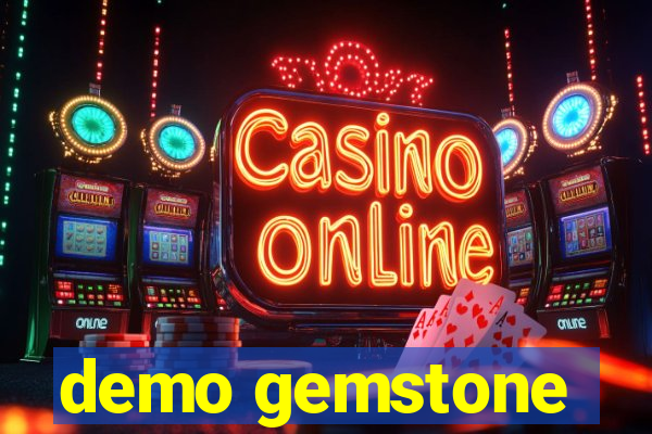 demo gemstone