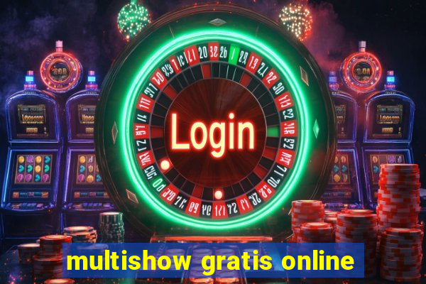 multishow gratis online