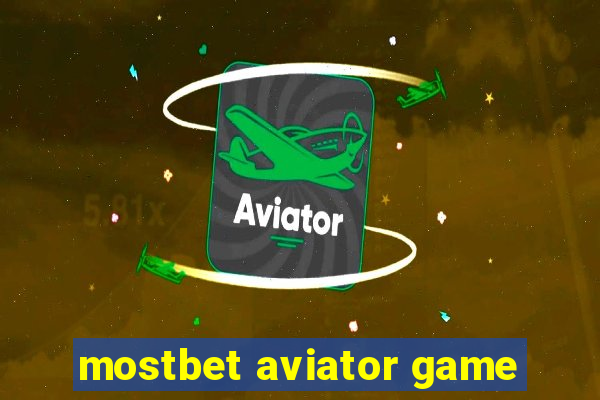 mostbet aviator game