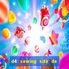 d4 sewing site de relacionamento login