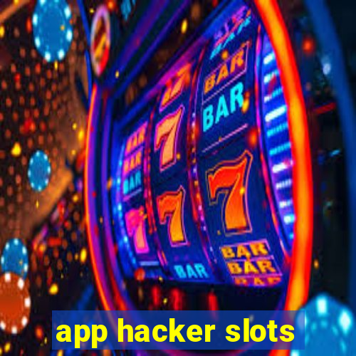 app hacker slots