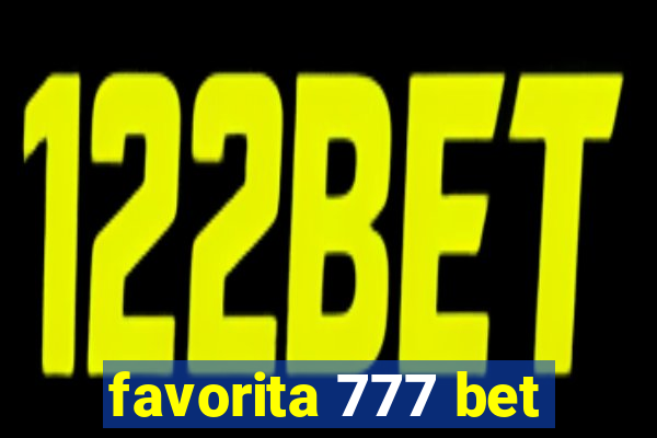 favorita 777 bet