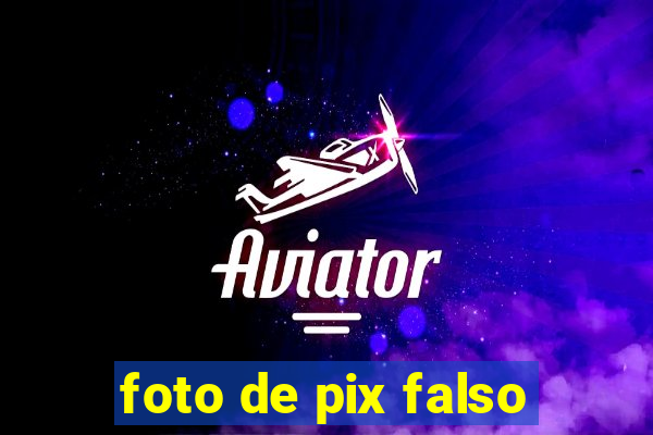 foto de pix falso