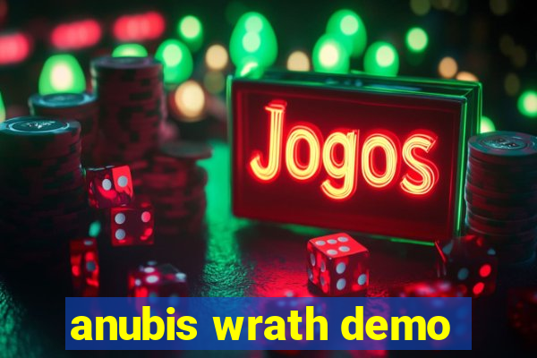 anubis wrath demo