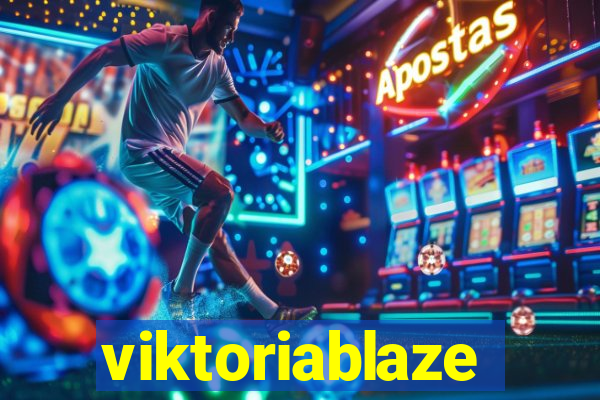 viktoriablaze