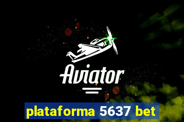 plataforma 5637 bet