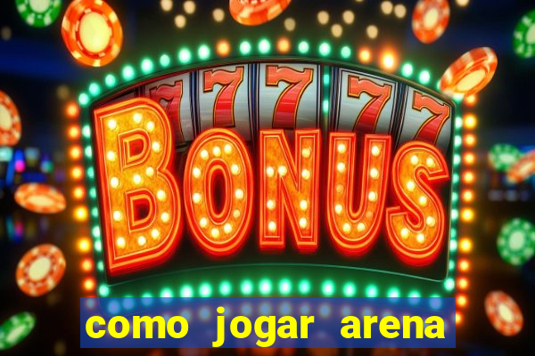 como jogar arena breakout: infinite