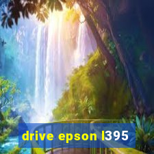 drive epson l395